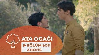 Ata Ocağı (608-ci Seriya) ANONS