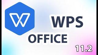 Download and Install WPS Office v 11.2 - Free Office Download 2020