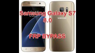 FRP REMOVE | Samsung Galaxy s7 (SM-G930FD) 8.0 Oreo Google Account Bypass