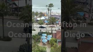 Ocean view rooftop in Oceanside San Diego
