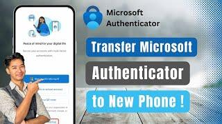 Microsoft Authenticator Transfer to New Phone !