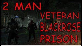 ESO - 2 Man Vet BlackRose Prison