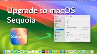 How to Upgrade macOS Sonoma to macOS Sequoia