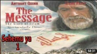 THE MESSAGE (AL RISALA) /IMETAFSILIWA KISWAHIL