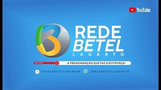 Culto de Louvor e Adoração - 26/02/23 - Igreja Batista Betel - Lagarto /se