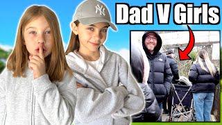 Following DAD V GIRLS for 24 hours *Prank