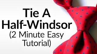 How To Tie A Half Windsor Knot | Half-Windsor Necktie Video Tutorial | Tying Neck-tie Halfwindsor