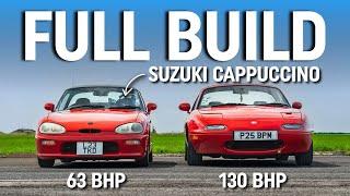 How We Made a 63bhp Suzuki Cappuccino FASTER Than a Mazda MX-5 – FULL BUILD