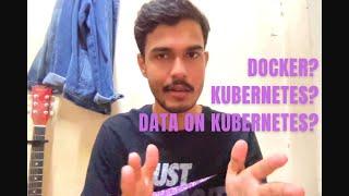 Intro to Data on Kubernetes Community (DoKC), Docker, Kubernetes and my Internship @ DoKC