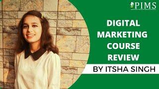 PIMS Review -Itsha Singh | Digital Marketing Course Review