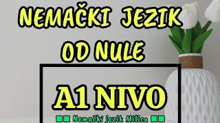 A1 NIVO / KURS NEMACKOG JEZIKA OD NULE  / GRAMATIKA I OSTALO ZA A1 NIVO