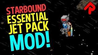 Starbound Essential Jet Pack mod: Ultimate Flight! | Best Starbound mods 2018