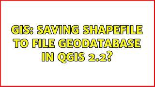 GIS: Saving Shapefile to File Geodatabase in QGIS 2.2?