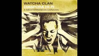 Watcha Clan "La Patera"
