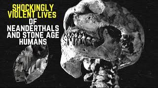 Scientists Terrifying New Discovery - Dark Secrets of Neanderthals and Stone Age Humans