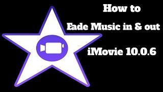 How to use iMovie Fade in and out music in iMovie 10.0.6 Yosemite