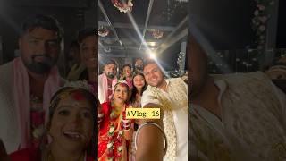 #bestfriend Ki Shaadi || Foodie Ankit #Vlog - 16 || #shaddi #monakiwedding #minivlog