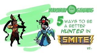 Top 5 Ways To Become A Better Hunter (ADC) In SMITE!