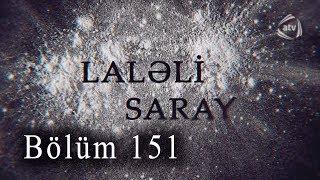 Laləli Saray (151-ci bölüm)