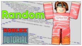 Beginner's Roblox Scripting Tutorial #16 - Random (Beginner to Pro 2019) [FIXED]