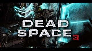 Dead Spce 3 начало игры Прохождение