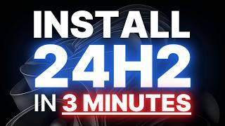 How to INSTALL WINDOWS 11 24H2 in 3 MINUTES