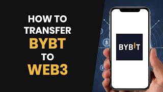 HOW TO EASILY TRANSFER BYBIT TO WEB3 WALLET (FULL GUIDE)