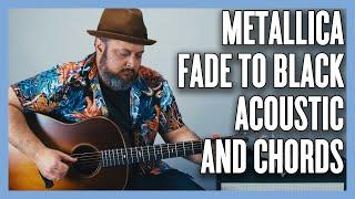 Fade to Black Metallica Acoustic Fingerpicking, Electric Power Chords Guitar Lesson + Tutorial