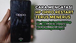 Cara Mengatasi Hp Oppo Restart Terus Menerus Tanpa Dibongkar Tanpa PC