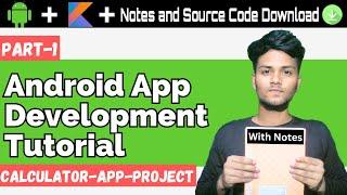 Android App Development With Kotlin Tutorial in Hindi(With Notes) | For Beginners | Part 1