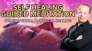 Dr. Joe Dispenza Meditation -  Self Healing Meditation For Emotional & Physical Healing (25min)