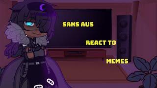 Sans aus react to memes||Gachaclub||Undertale aus||sans aus||classic x aus sans||