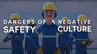 Dangers of a Negative Safety Culture