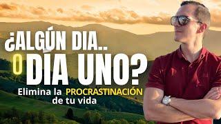 ¡Así Vencerás el Pésimo Vicio de Dejar TODO Para Después! | Elimina HOY la Procrastinación