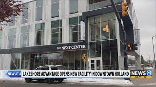 Lakeshore Advantage opens new facility in downtown Holland