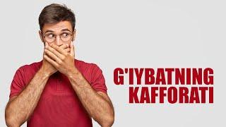 G'iybatning kafforati | Shayx Sodiq Samarqandiy