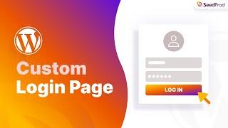 How To Customize the WordPress Login Page