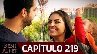 Perdóname (Beni Affet) - Capítulo 219