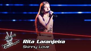 Rita Laranjeira  - "Skinny Love" | Blind Audition | The Voice Portugal