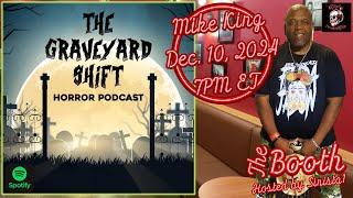 The Graveyard Shift Podcast | Mike King