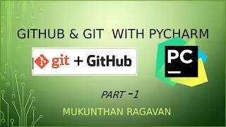 GIT - GITHUB - Pycharm Part -1