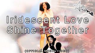 Iridescent Love : Shine Together with Aliona  (Official MV) BILT 