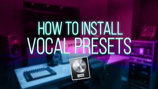 How To INSTALL Vocal Presets on LOGIC PRO X