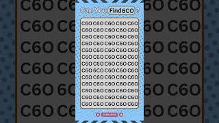 Can You Spot '6CO' in 'C6O'? Test Your Focus! #Shorts  #quiz