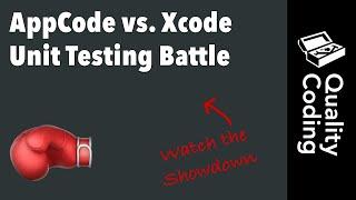 AppCode vs. Xcode Unit Testing Battle