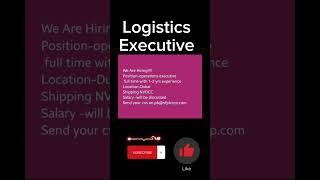 Logistics | Operation Executive | Jobs In Dubai