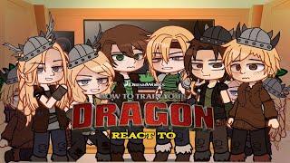 •|| How to train your dragon react to ||•