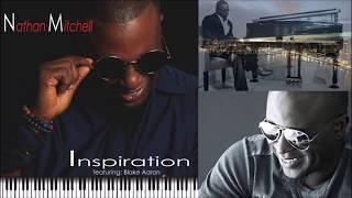 Nathan Mitchell ft  Blake Aaron - Inspiration