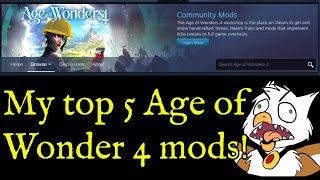 My top 5 favorite Steam Workshop mods for [Age of Wonders 4]!