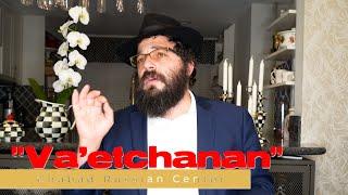 Torah Portion “Va’etchanan” / Rabbi Chezky Altein / Chabad RC Torah Club